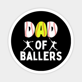 Dad of Ballers Magnet